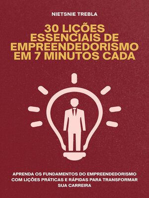 cover image of 30 Lições Essenciais de Empreendedorismo em 7 Minutos Cada